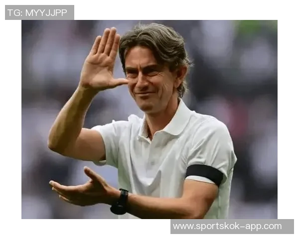 弗兰克谈特尔被替换索兰克重返热刺欧冠名单的艰难抉择